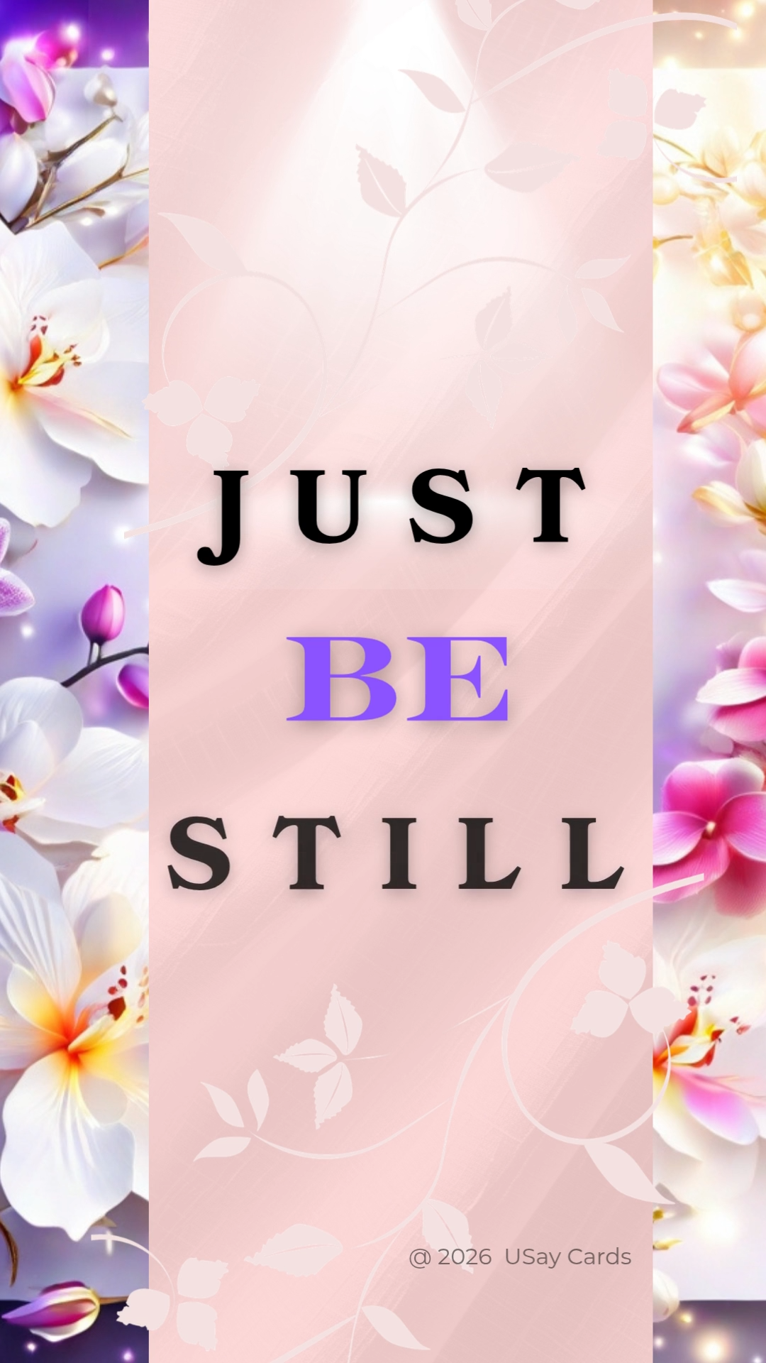 Just Be Still