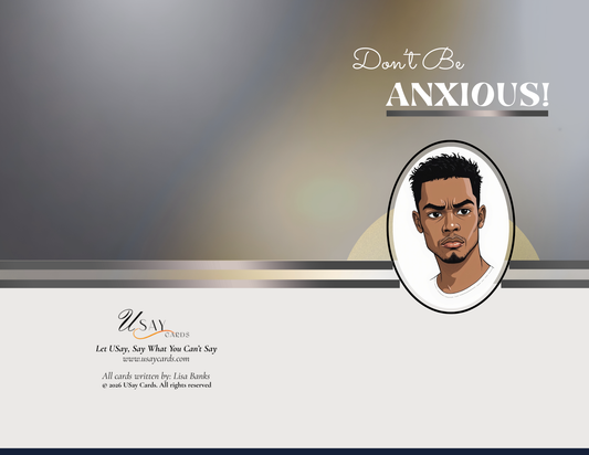 Don't Be Anxious (Man — Deep Tone) (Physical Card)