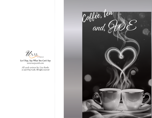 Coffee Tea And We (Physical Card)