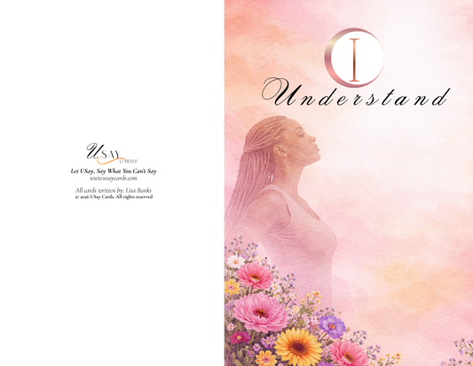 I Understand — Daughter to Mother — Deep Tone (Physical Card)