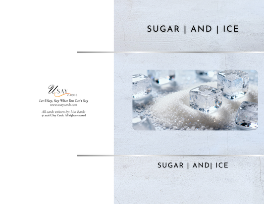 Sugar and Ice (Physical Card)