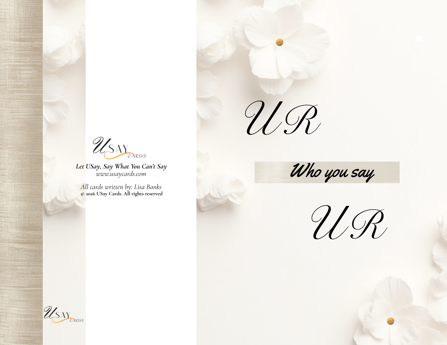 UR Who You Say UR (Physical Card)